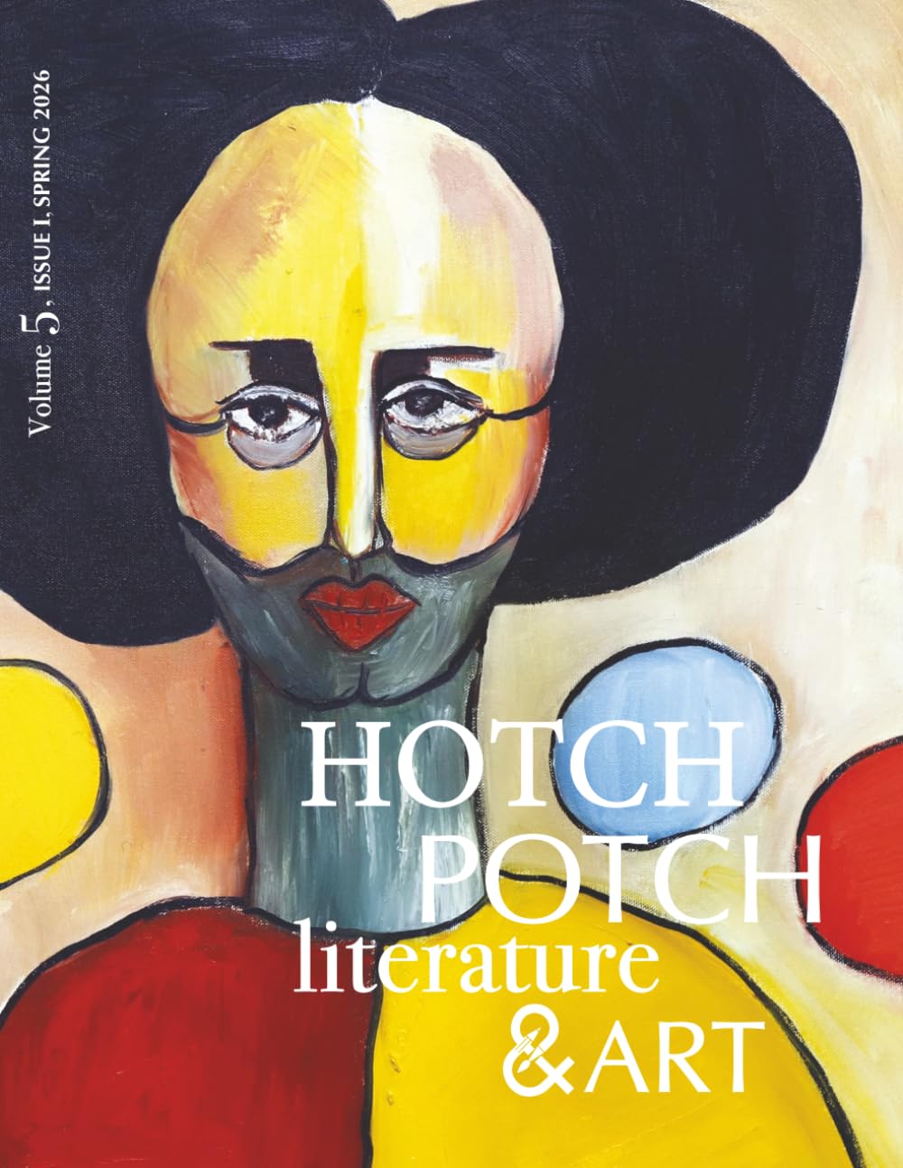 Hotch Potch Literature & Art: Volume 5, Issue 1, Spring 2026