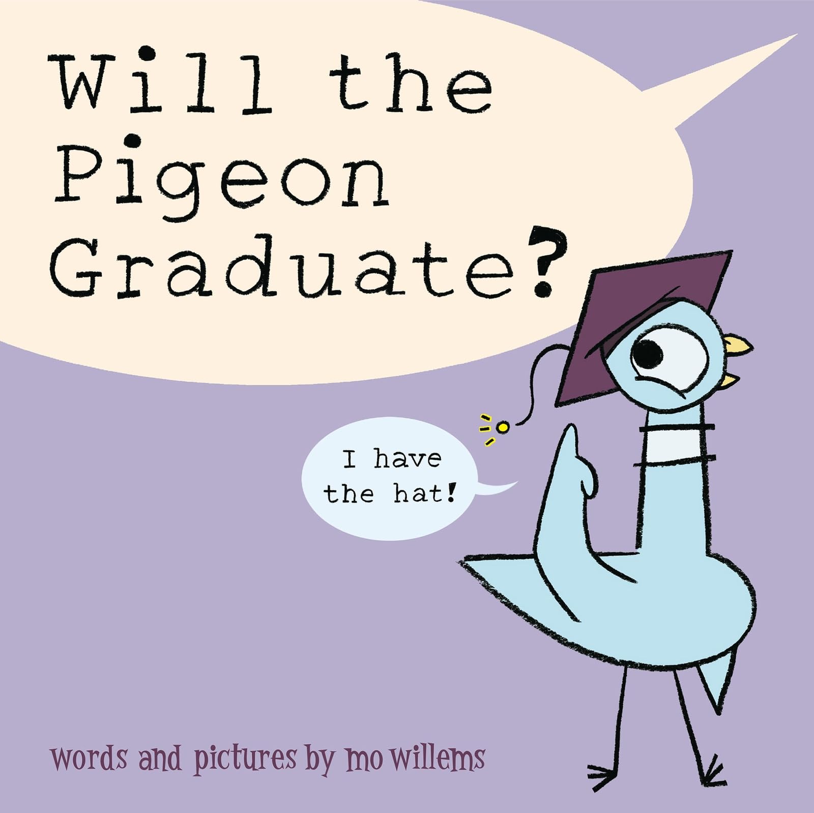 Will the Pigeon Graduate? by Mo Willems - 9781454960454