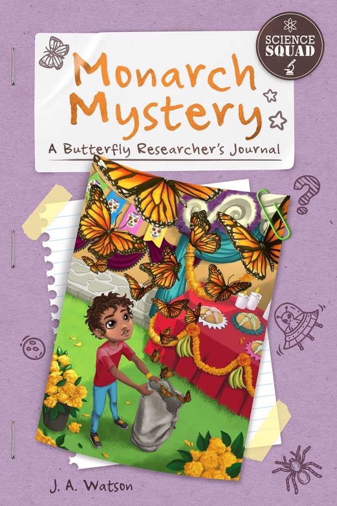 Monarch Mystery: A Butterfly Researcher s Journal