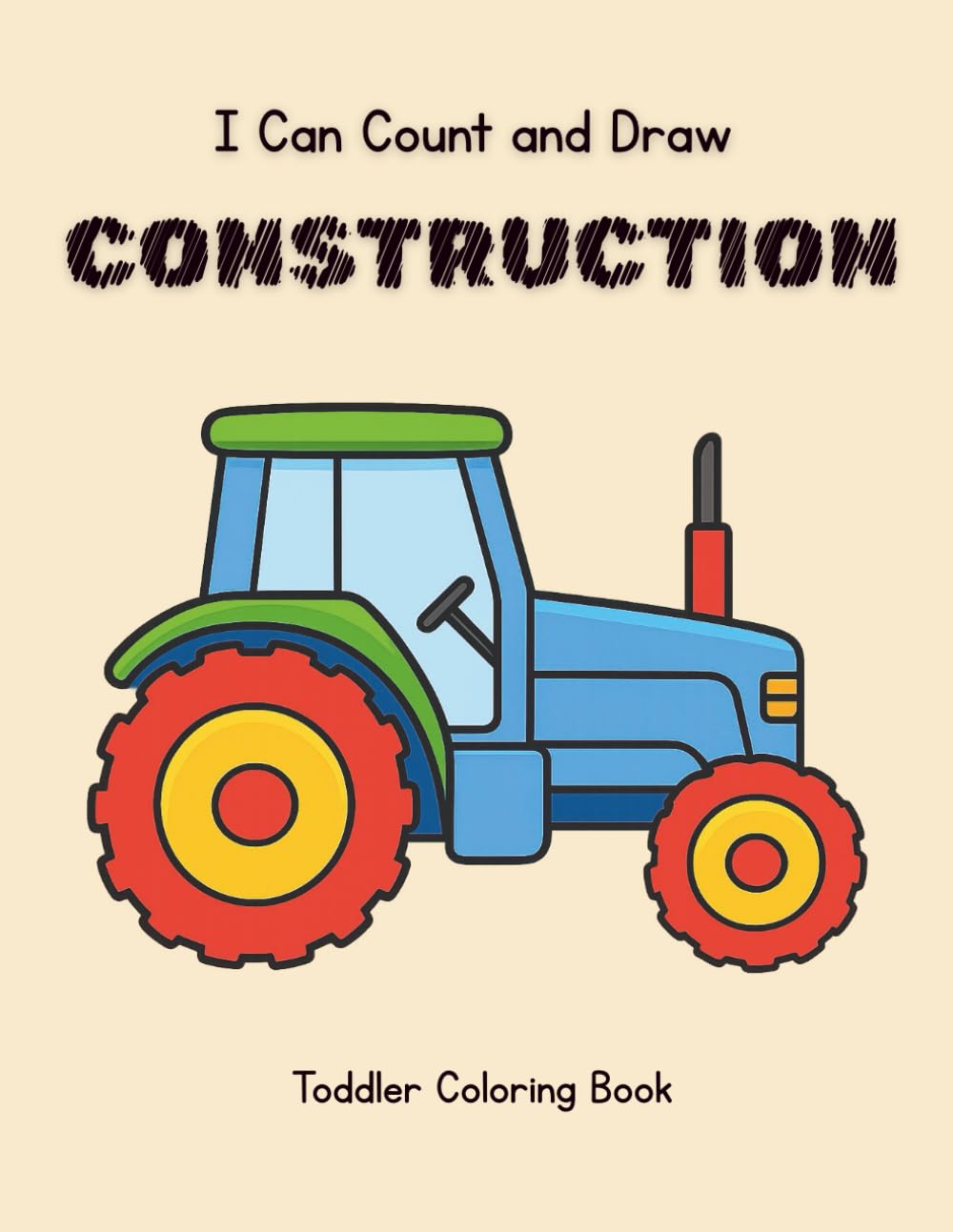 I Can Count and Draw in the Dirt: A coloring book for toddlers