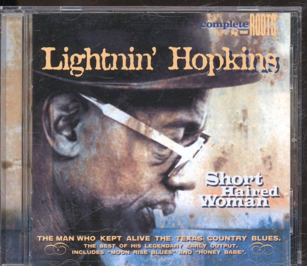 Lightnin' Hopkins Short Haired Woman CD Europe Snapper Music 2004 SBLUECD023