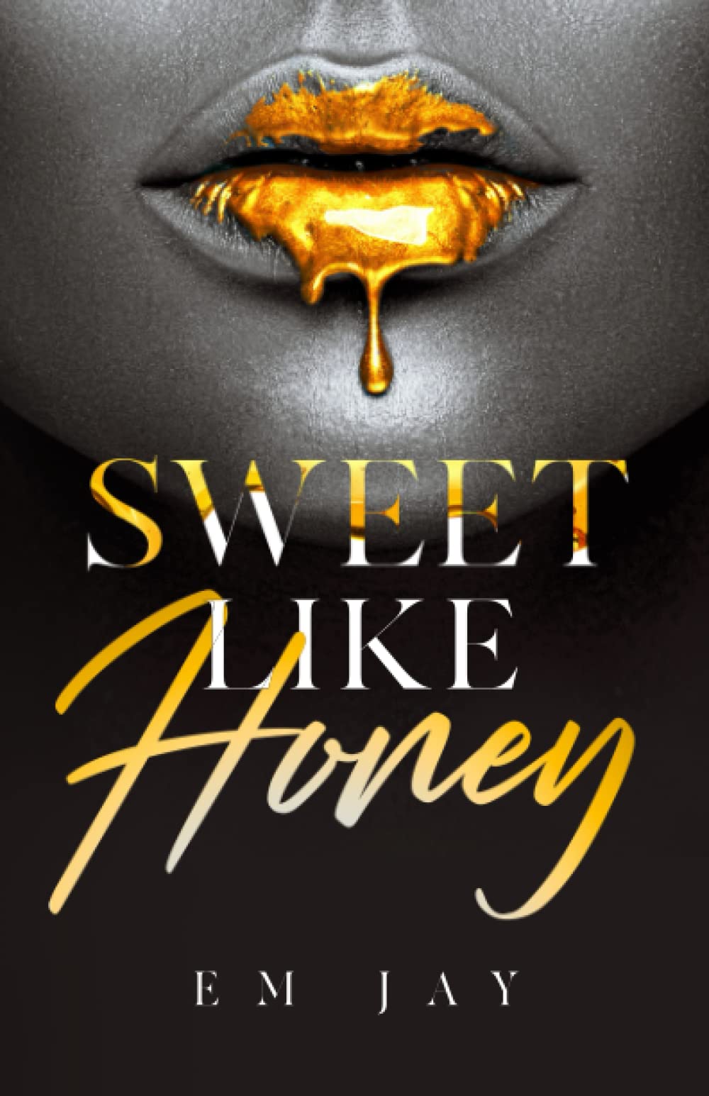 Sweet Like Honey