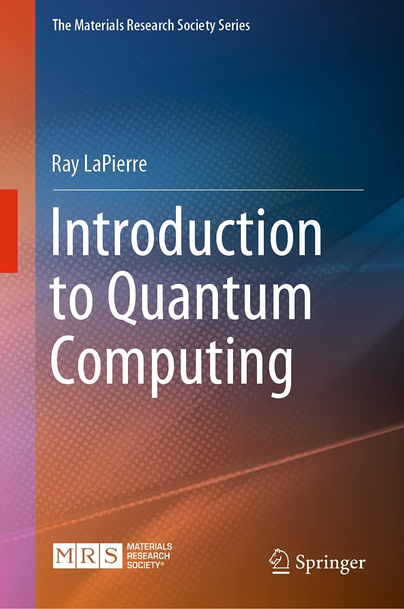 Introduction to Quantum Computing (The Materials Research Society Series)