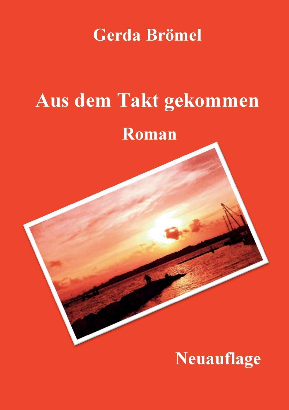 Aus dem Takt gekommen: Roman