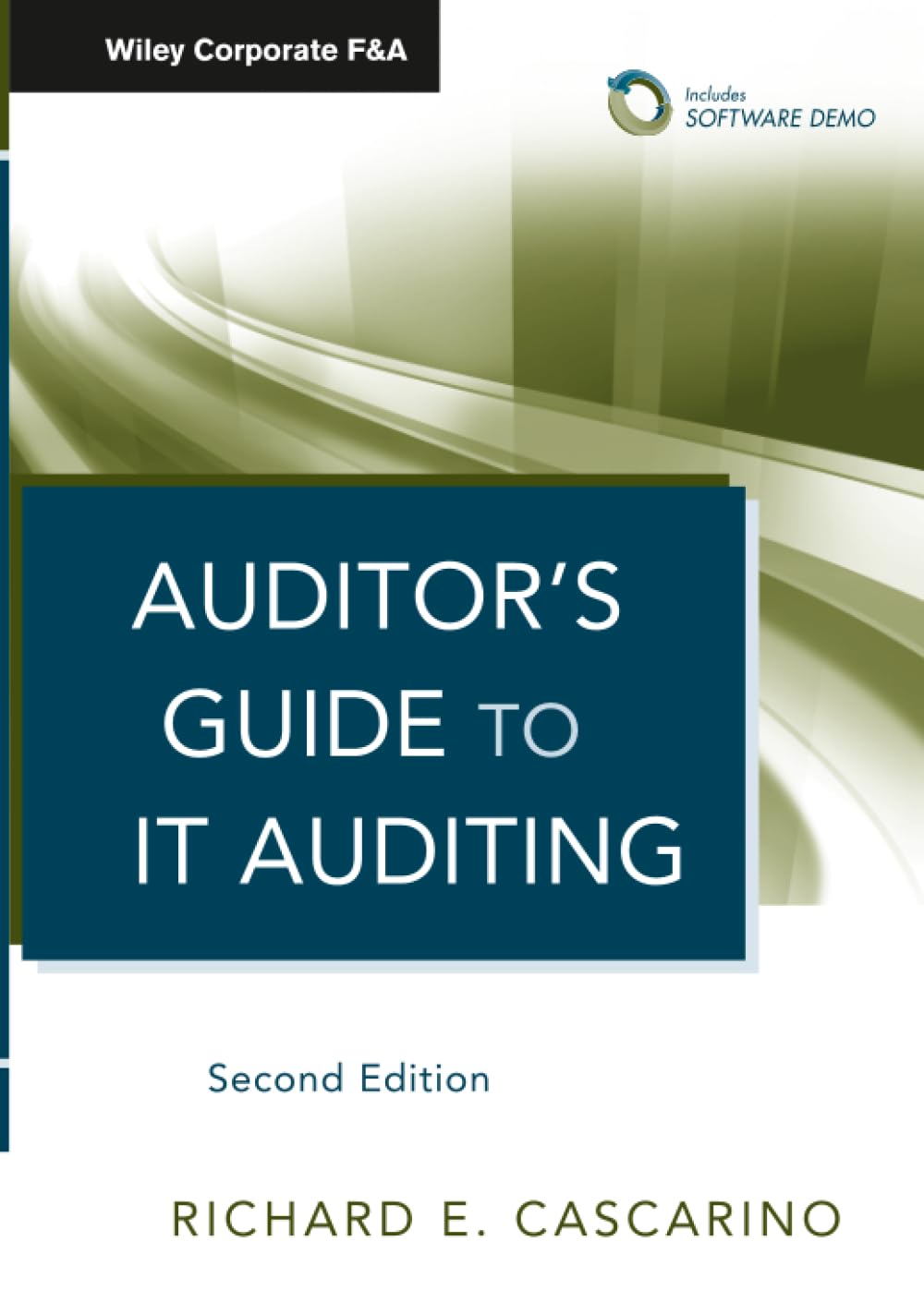 Auditor's Guide to IT Auditing (Wiley Corporate F&A)
