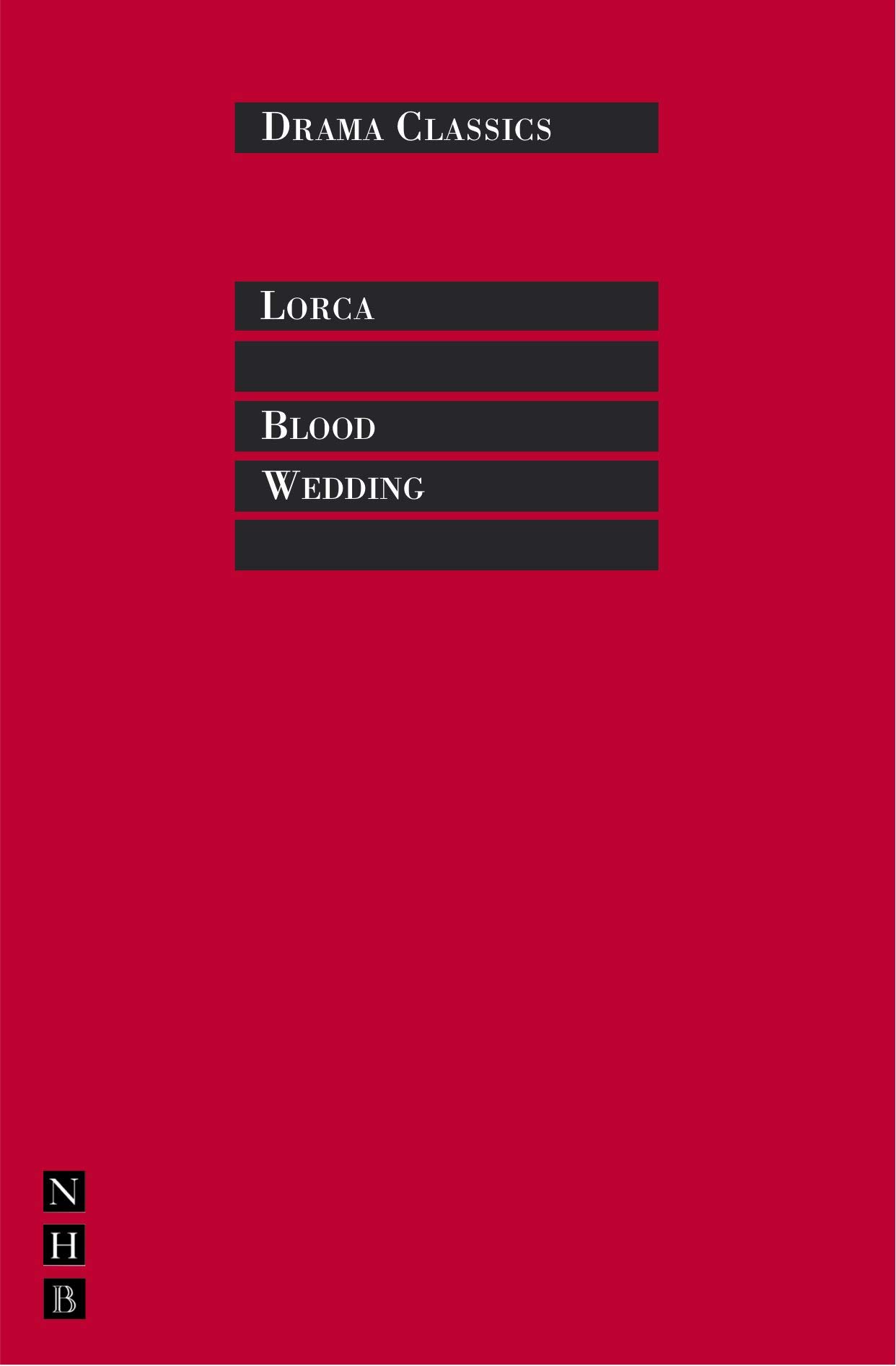 Blood Wedding (Drama Classics) By Federico Garcia Lorca