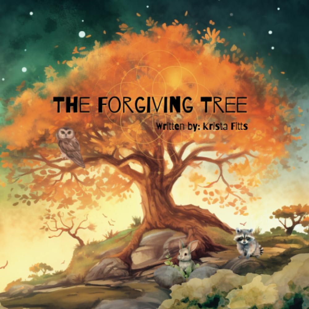 The Forgiving Tree (The Journey - A Spiritual Children's Book Series)