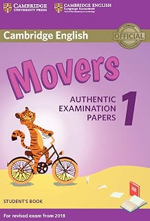 Cambridge English Young Learners 1 for Revised Exam from 2018 Movers Student's Book: Authentic Examination Papers (Cambridge Young Learners English Tests)