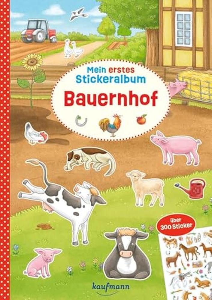 Mein erstes Stickeralbum - Bauernhof: Über 300 Sticker