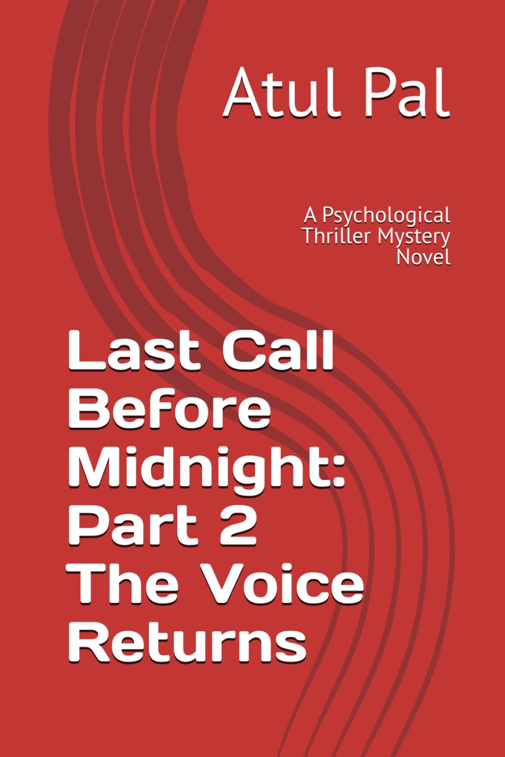 Last Call Before Midnight: Part 2 The Voice Returns: A Psychological Thriller Mystery Novel