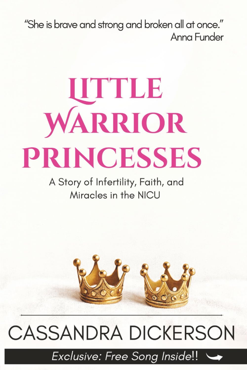Little Warrior Princesses: A Story of Infertility, Faith, and Miracles in the NICU
