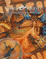 Cards & Quests: An Innovative Fantasy Role-Playing Game 1935050508 Book Cover
