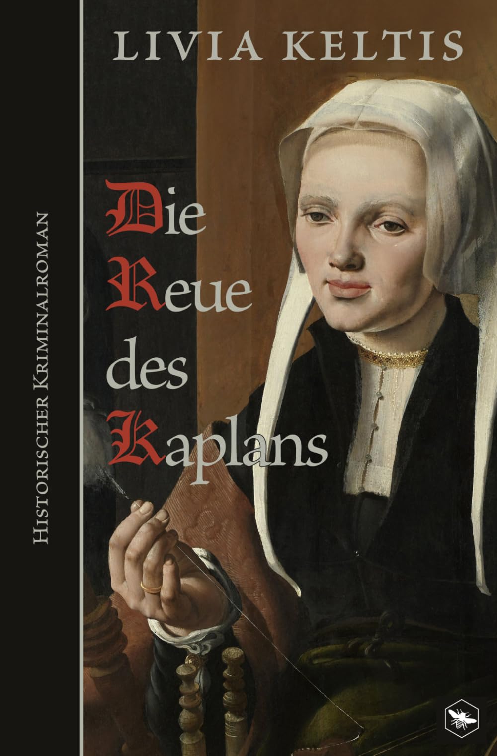 Die Reue des Kaplans: Historischer Kriminalroman im Spätmittelalter (Ilse Kramer)