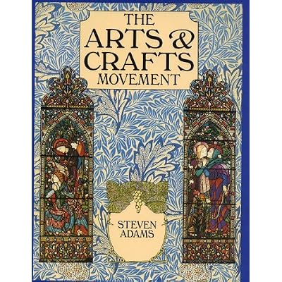 The Arts and Crafts Movement