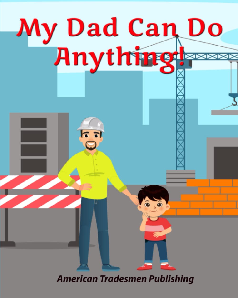 My dad can do anything