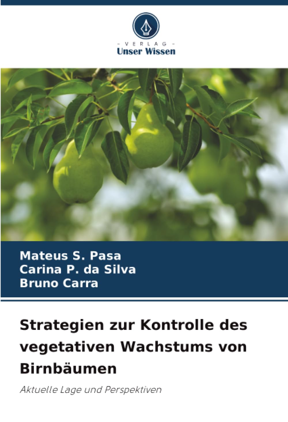 Strategien zur Kontrolle des vegetativen Wachstums von Birnbäumen: Aktuelle Lage und Perspektiven