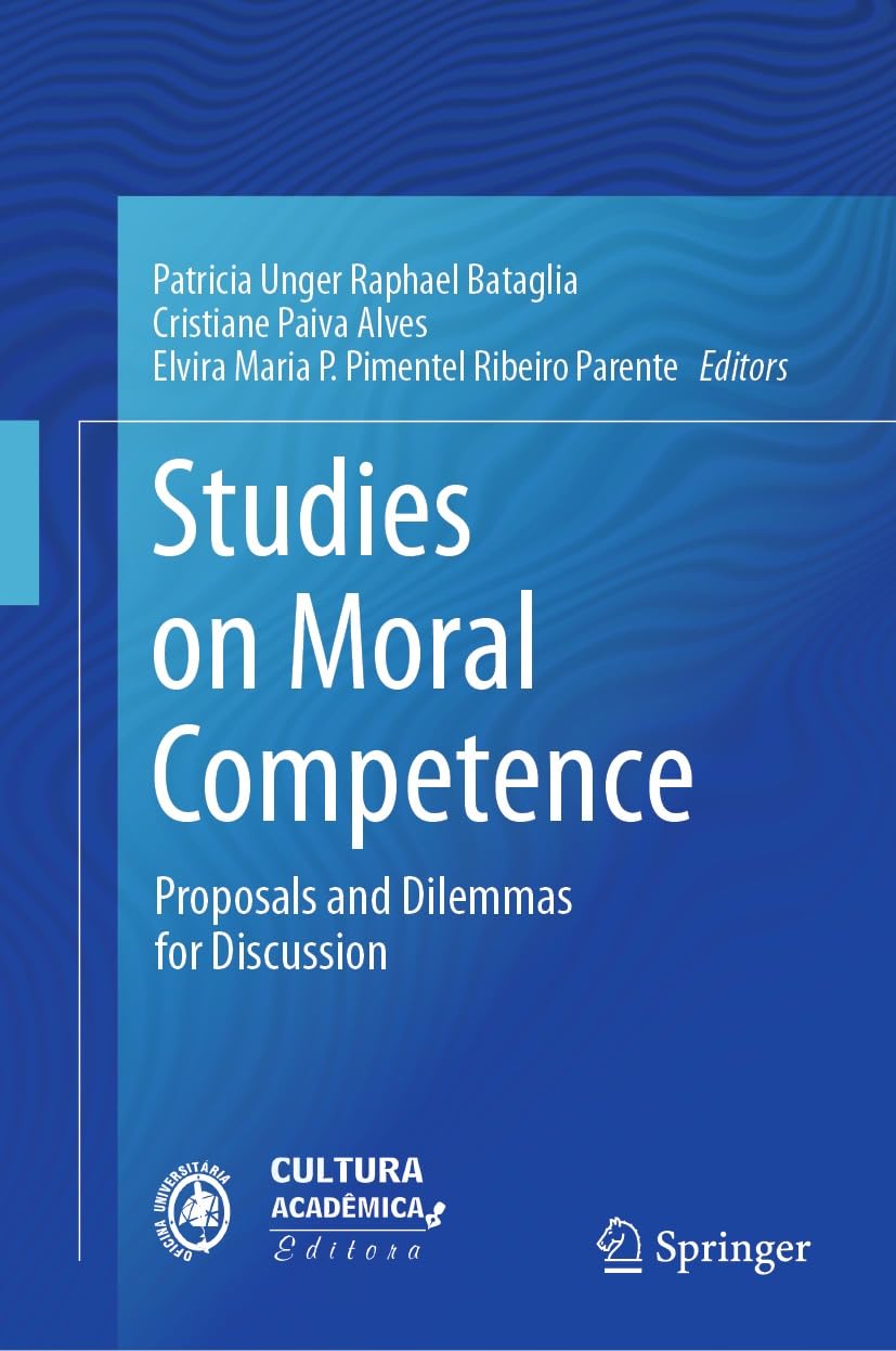 Studies on Moral Competence: Proposals and Dilemmas for Discussion      Kindle Edition