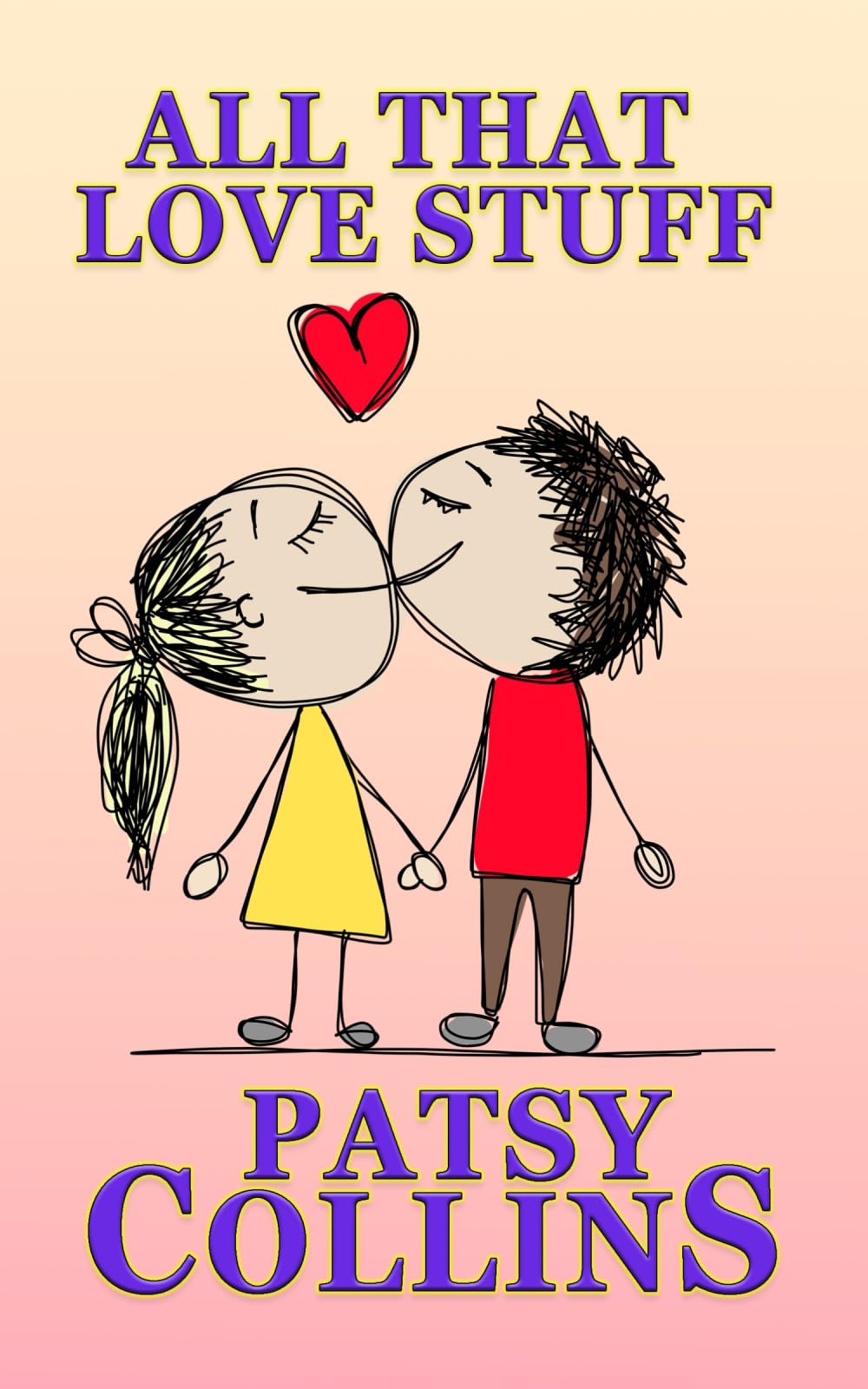 All That Love Stuff: A collection of 24 short stories (Collections of romance and love themed stories)