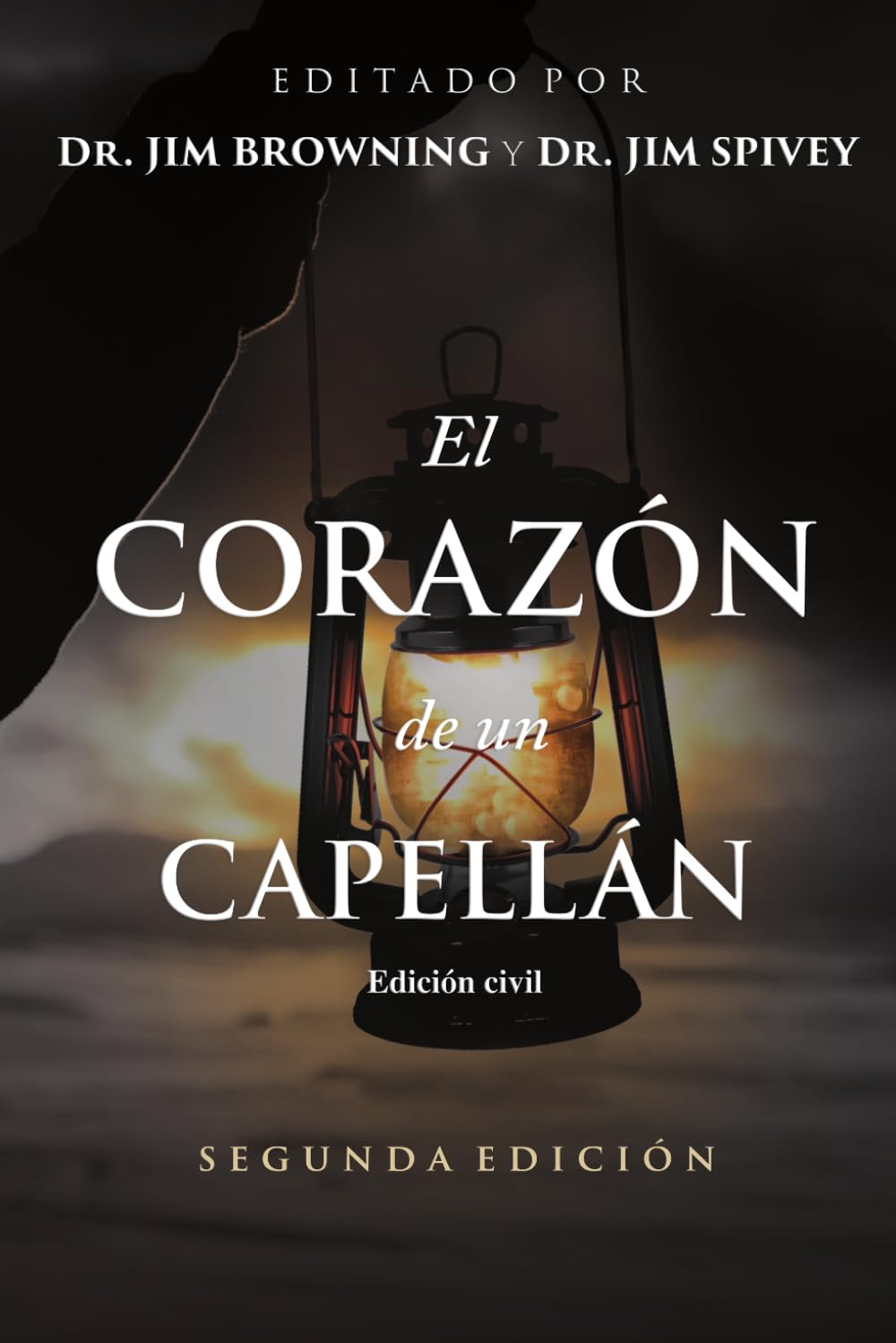 El Corazón de un Capellán: Explorando los fundamentos del ministerio (Edición civil)