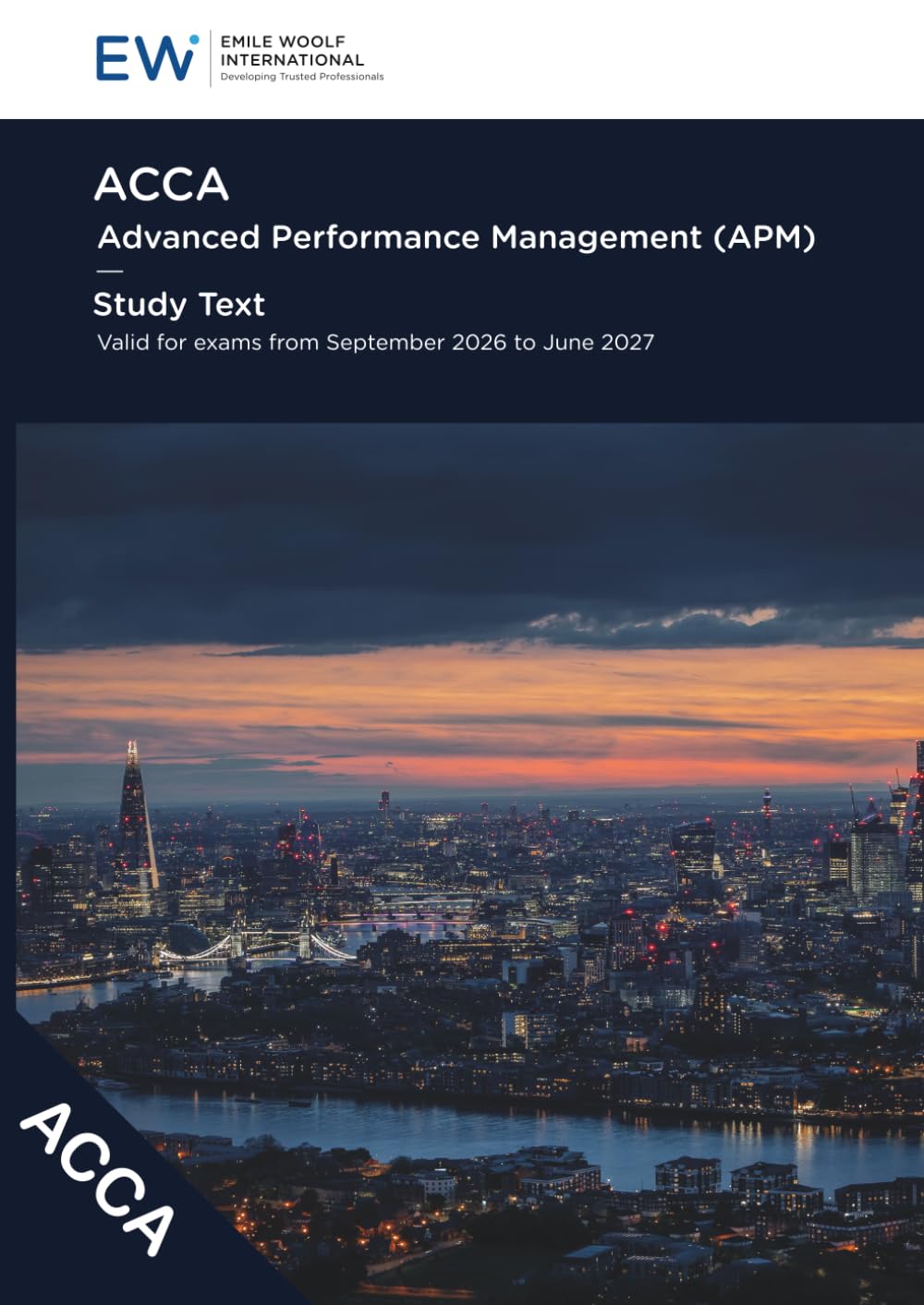 ACCA Advanced Performance Management (APM) Study Text - 2026-27 (ACCA - 2026-27)