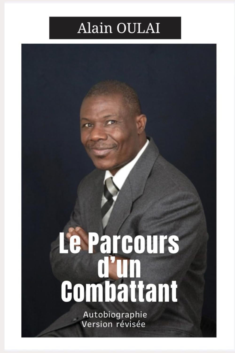 Le Parcours D’un Combattant (Autobiographie): Version mise à jour