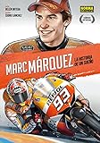 MARC MARQUEZ (ED CASTELLANO): LA HISTORIA DE UN SUEÑO (SIN COLECCION)