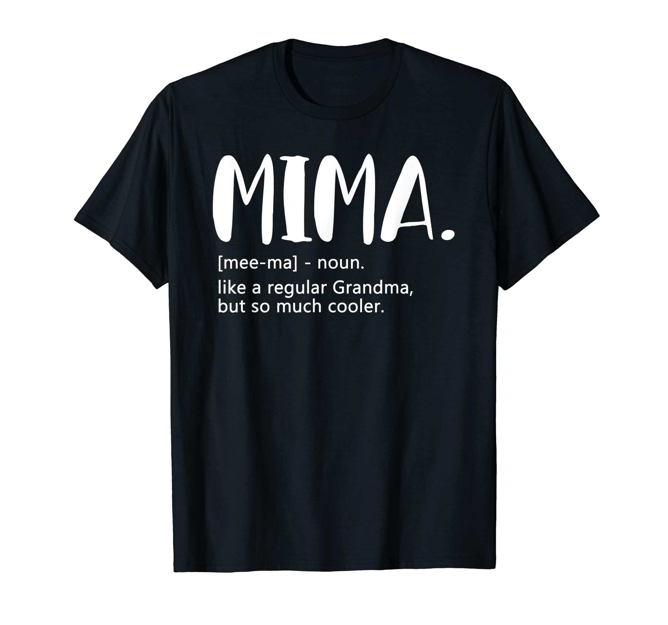 Grapheino Co. Funny Mima Shirts & GiftsMima Shirts for Women Mother's Day idea for Grandma Mima T-ShirtOEKO-TEX STANDARD 100