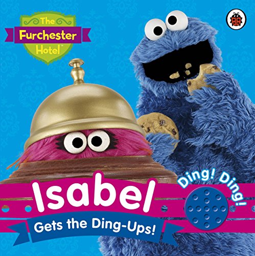 The Furchester Hotel: Isabel Gets the Ding-Ups!: Sound Book
