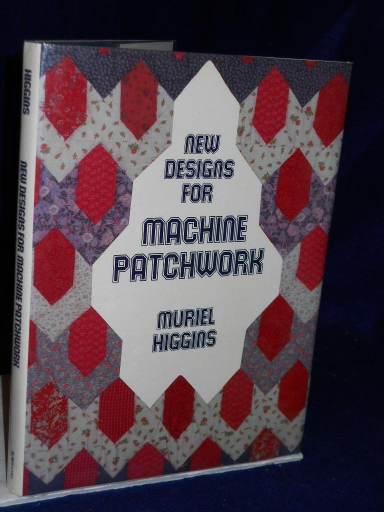 New Designs for Machine Patchwork