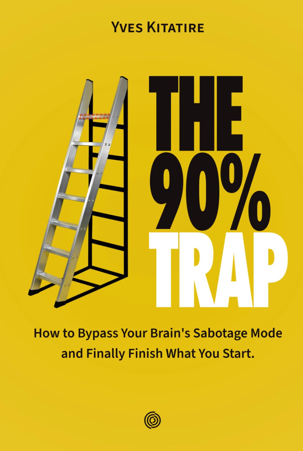 The 90% Trap: How To Bypass Your Brain's Sabotage Mode And Finally Finish What You Start