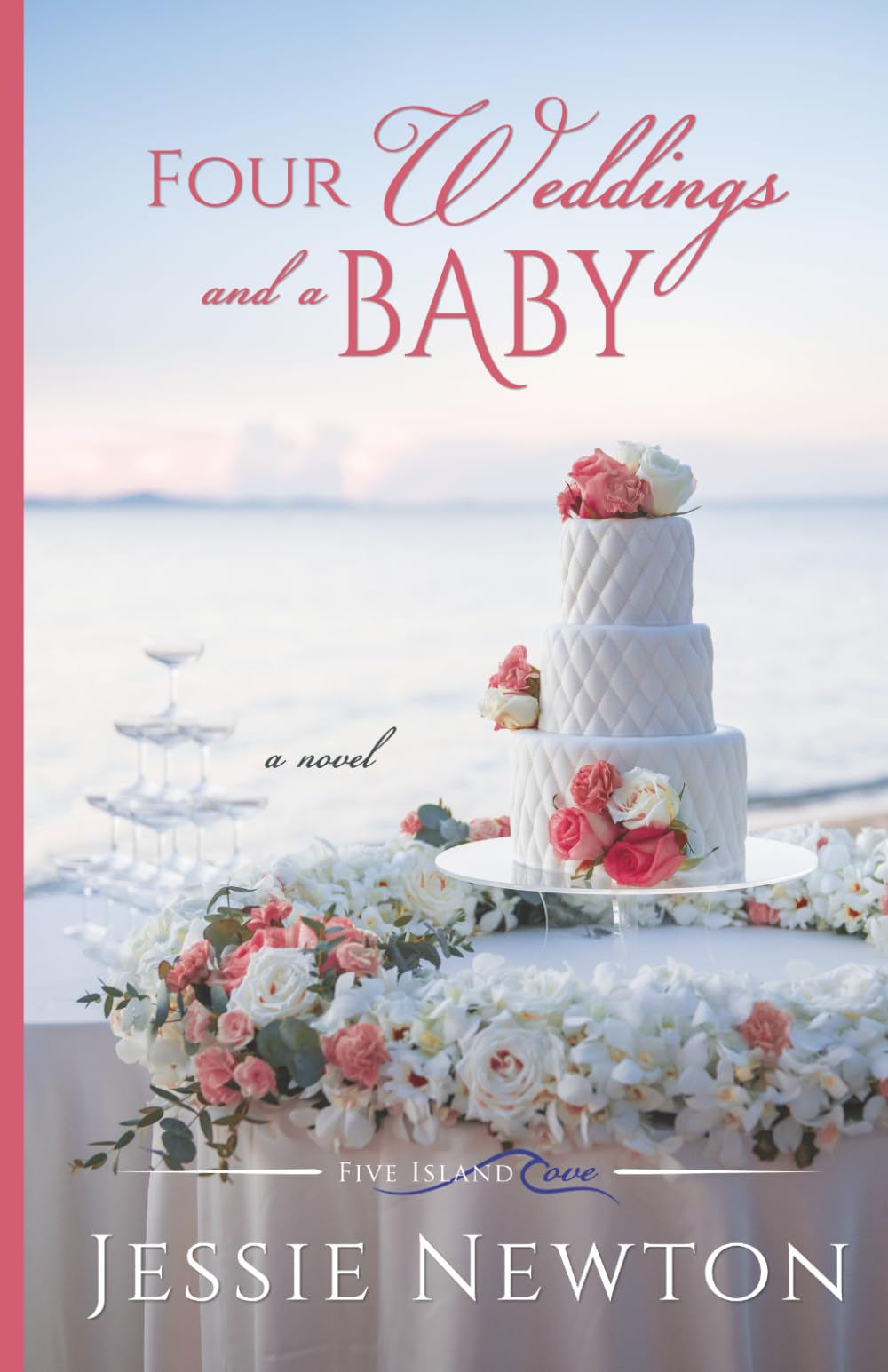 Four Weddings and a Baby: Heartwarming Friendship Fiction: 6 (Five Island Cove)