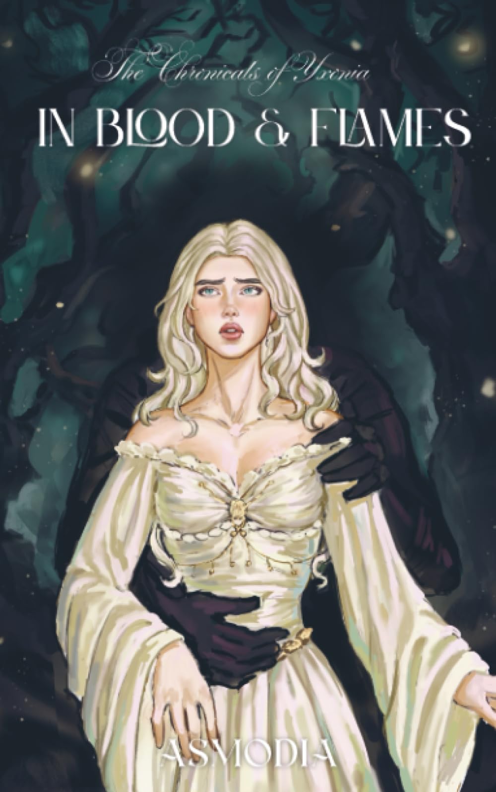 In Blood & Flames: The Chronicles of Yxonia