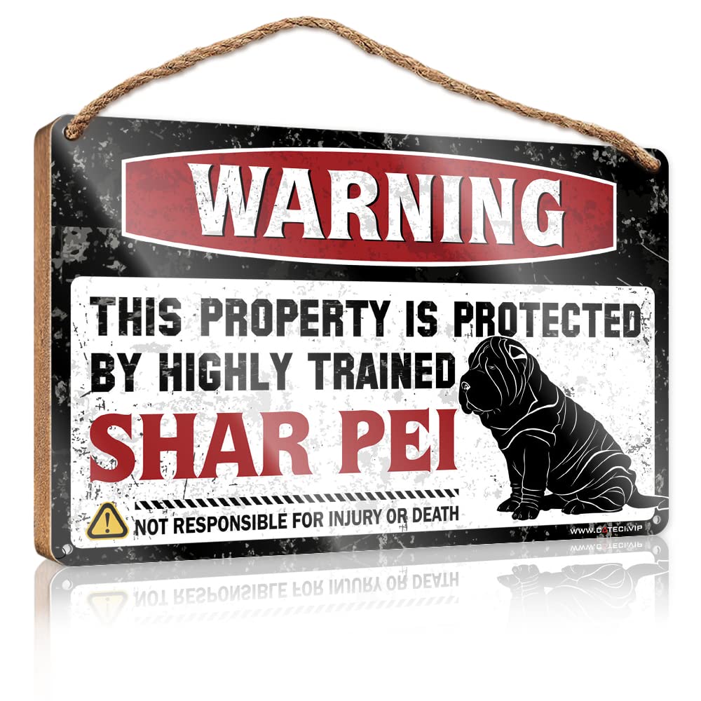 HELIOFORGE Funny Wooden Signs Warning This Property Is Protected By A Highly Trained Shar Pei Wooden Sign(23X35CM)
