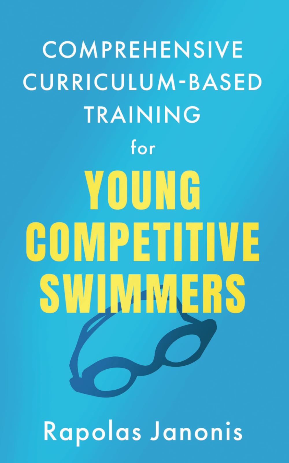 Comprehensive Curriculum-Based Training for Young Competitive Swimmers