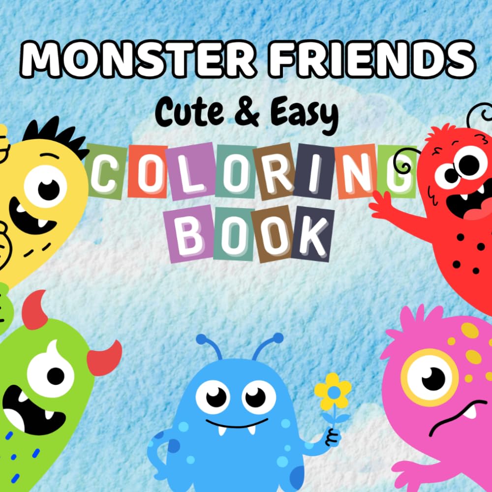 Monster Friends: A Cute & Easy Coloring Book For Kids