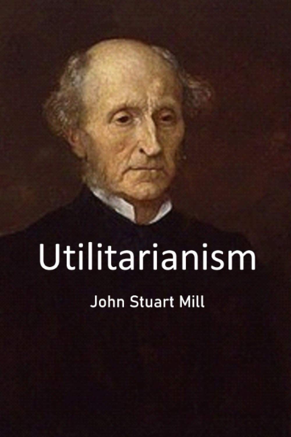 Utilitarianism: John Stuart Mill