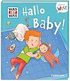  WAS IST WAS Meine Welt Band 9. Hallo Baby! / Vorlesebuch mit witzigen Klappen zum Entdecken für Kinder ab 2 Jahren