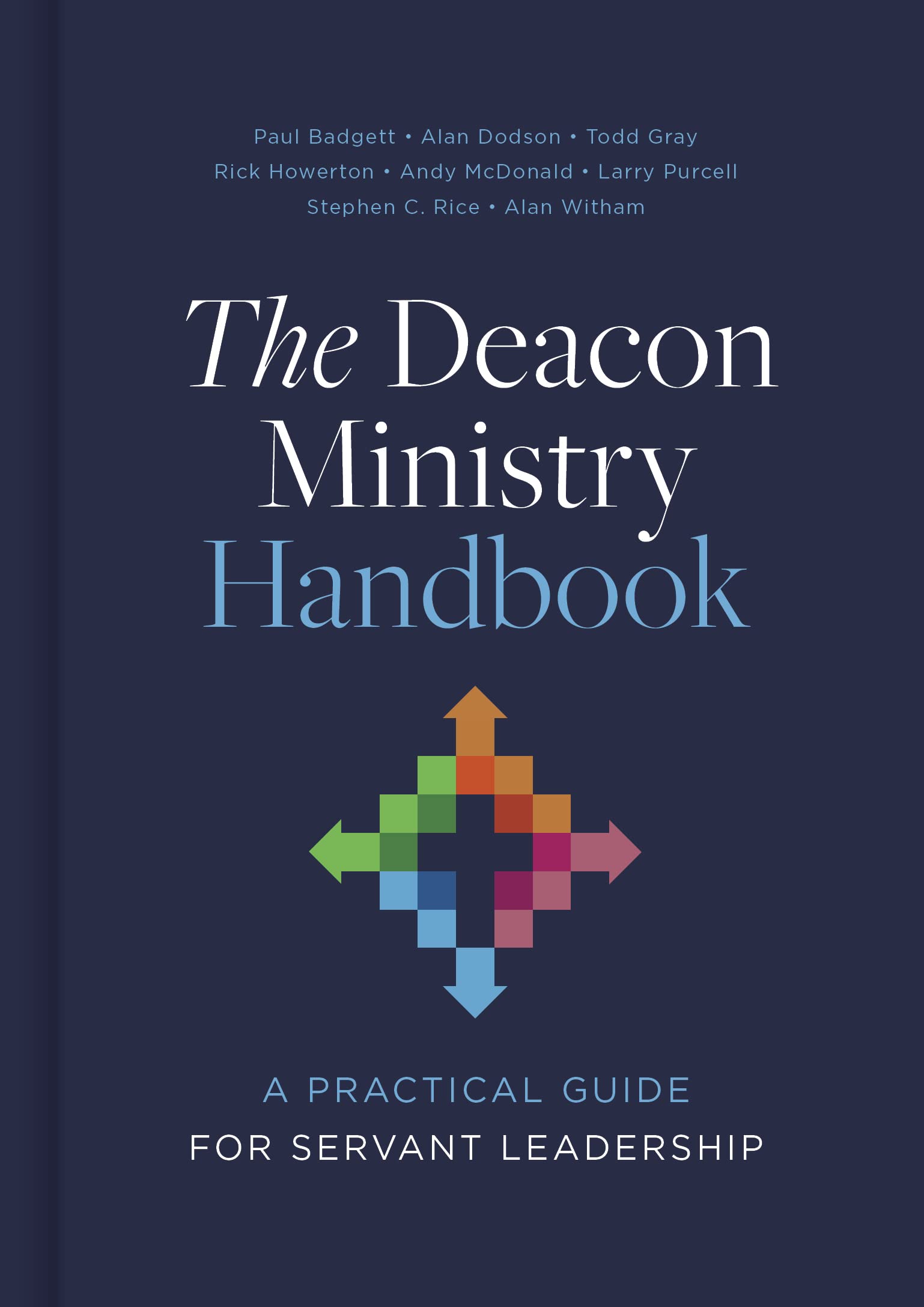 The Deacon Ministry Handbook: A Practical Guide for Servant Leadership