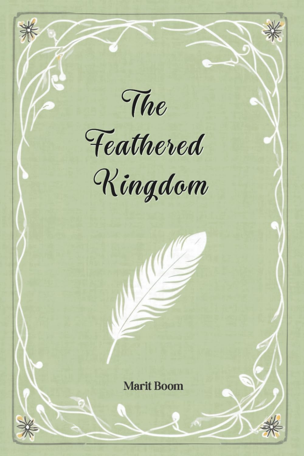 The Feathered Kingdom: A short tall tale