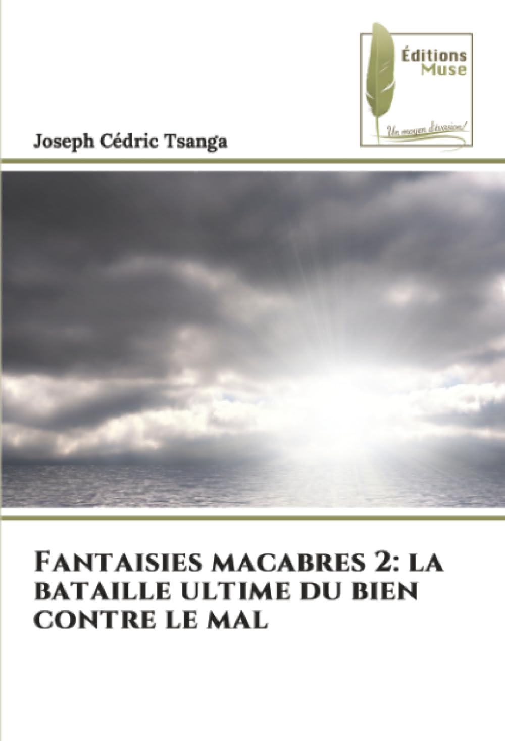 Fantaisies macabres 2: la bataille ultime du bien contre le mal