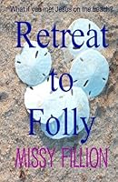 Retreat To Folly 1470188473 Book Cover