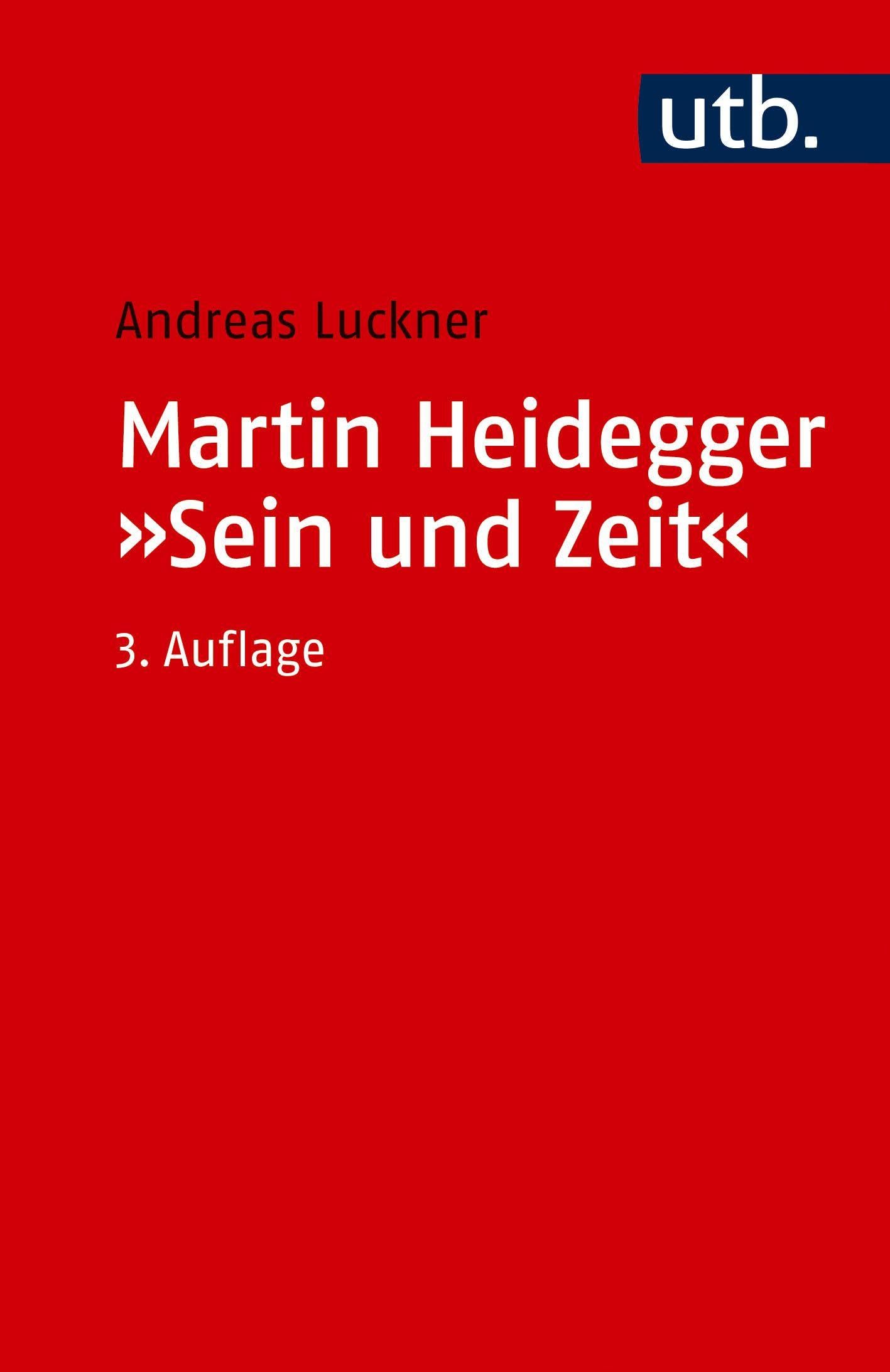 Martin Heidegger: "Sein und Zeit": Ein einführender Kommentar