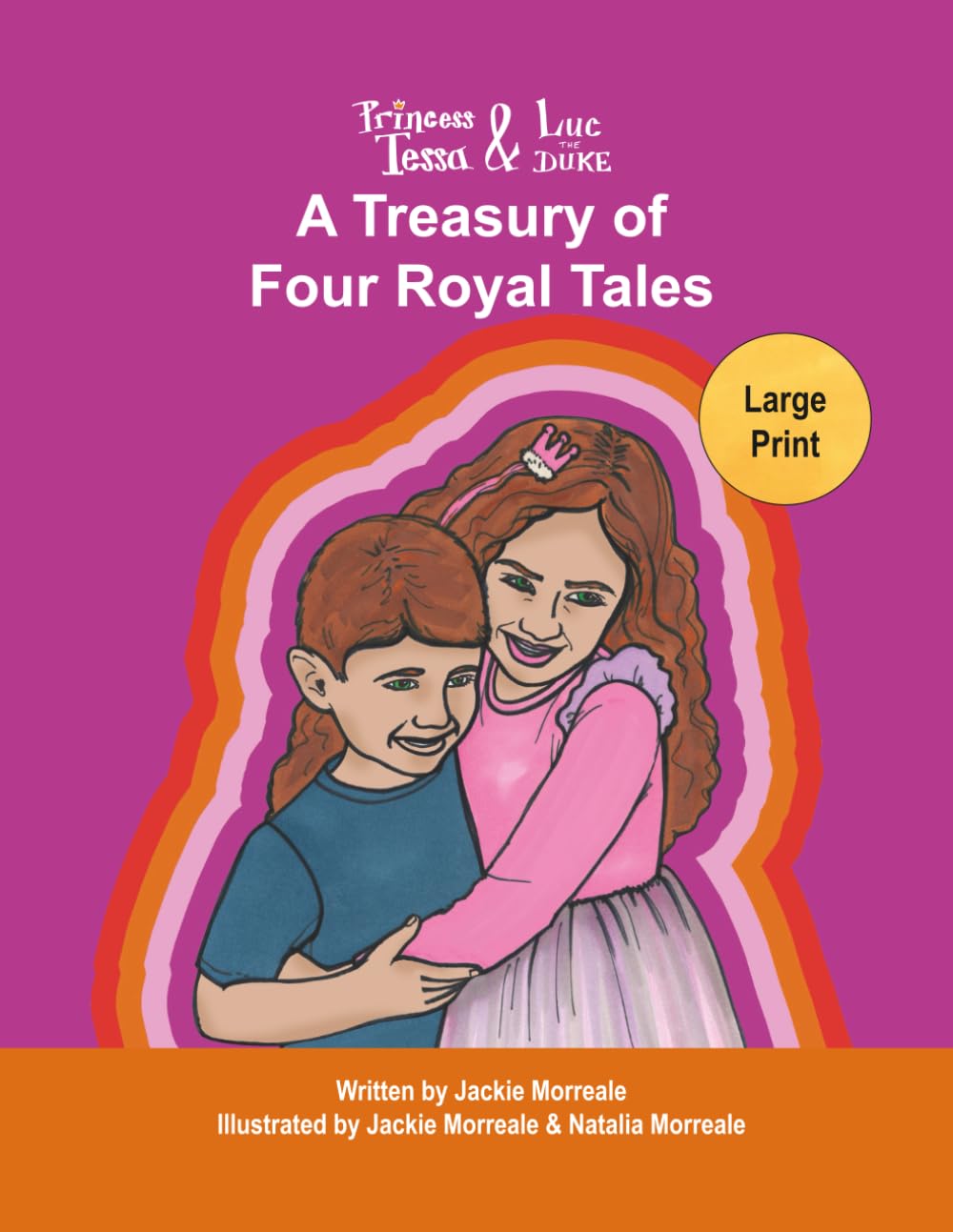 Princess Tessa & Luc the Duke: A Treasury of Four Royal Tales