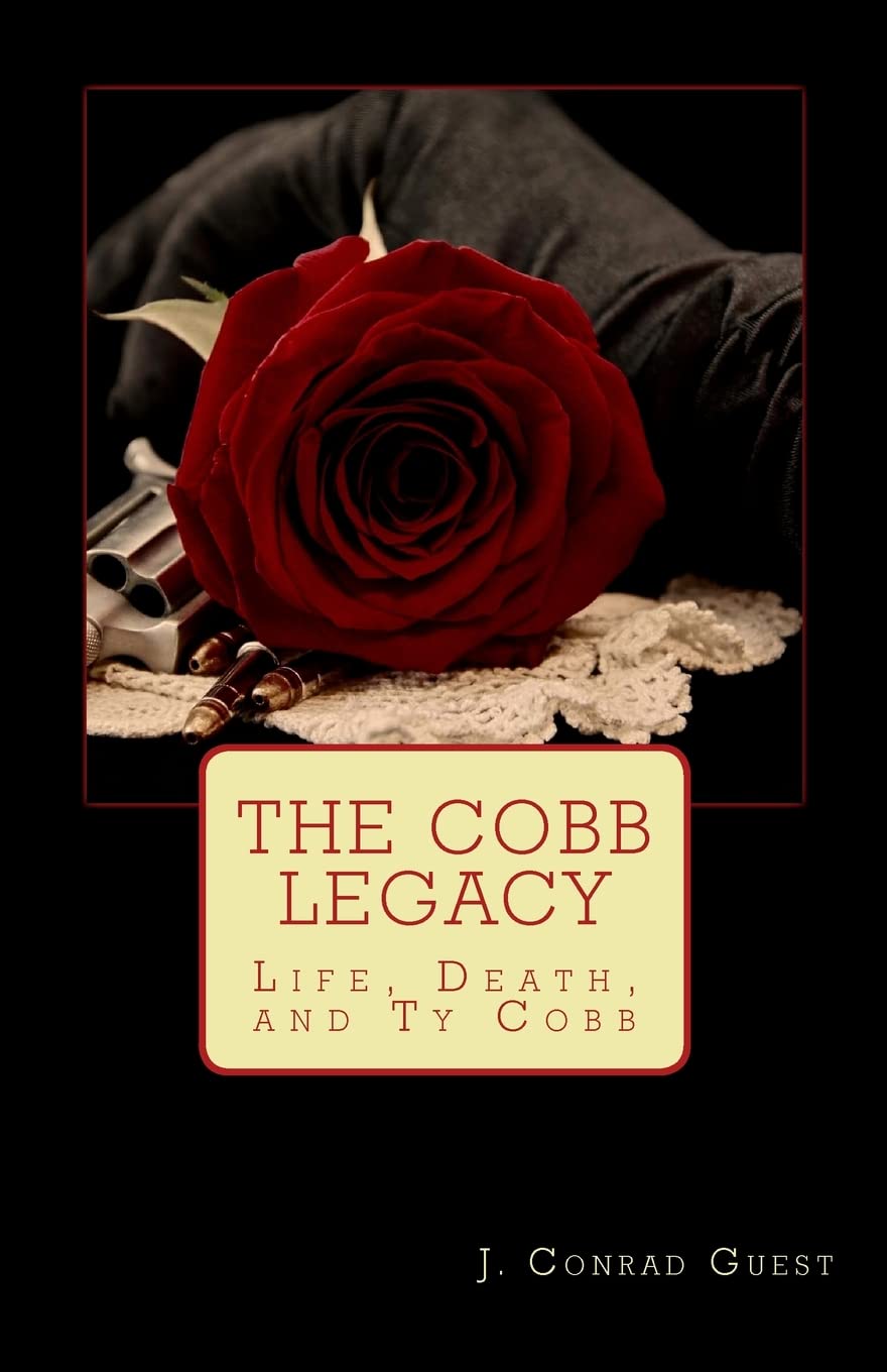 The Cobb Legacy: Life, Death, and Ty Cobb