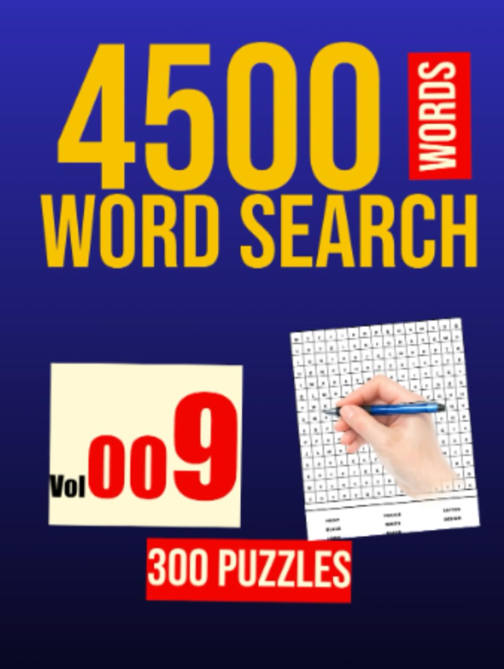 4500 Word Search Puzzle Book for Adults: 300 Puzzles (Vol. 009) (300 WORD SEARCH PUZZLE IN EACH BOOK)