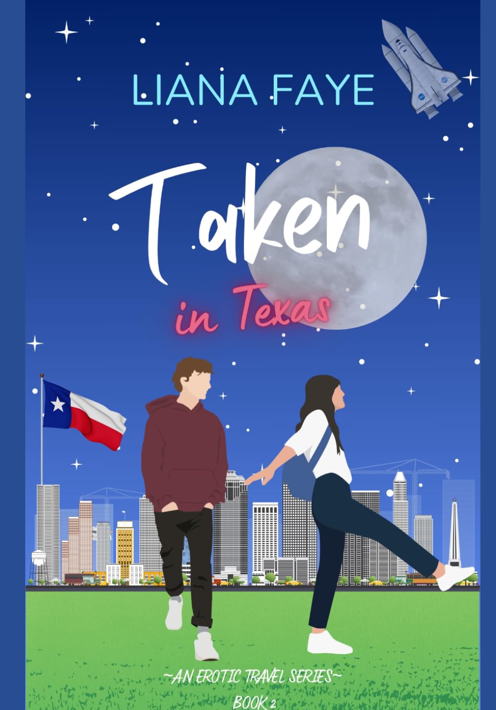 Taken in Texas: An Erotic Travel Series Book 2