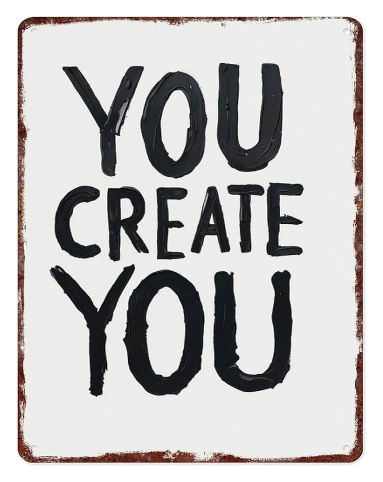 ZDVHOMCB Vintage Style Aluminum Sign You Create You Inspirational Quote for Home Garage Workshop Gym (8 X 12 in)