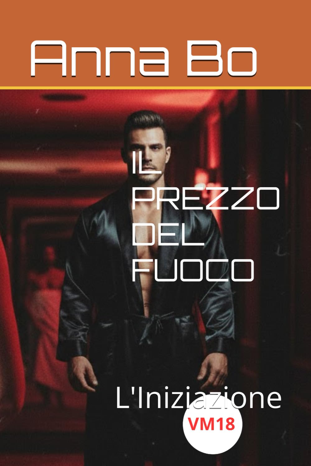 IL PREZZO DEL FUOCO: L'Iniziazione (Le Ombre della Verità)