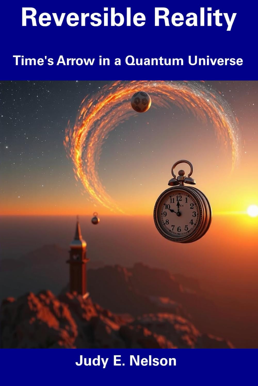 Reversible Reality: Time's Arrow in a Quantum Universe