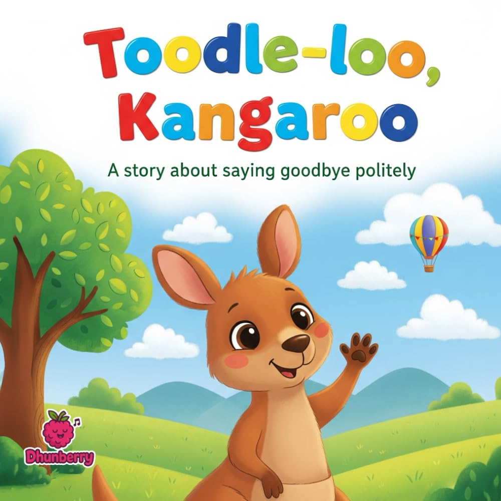 Toodle-loo, Kangaroo: A Rhyming Story About Saying Goodbye Politely (The 100 Book Kids Collection)